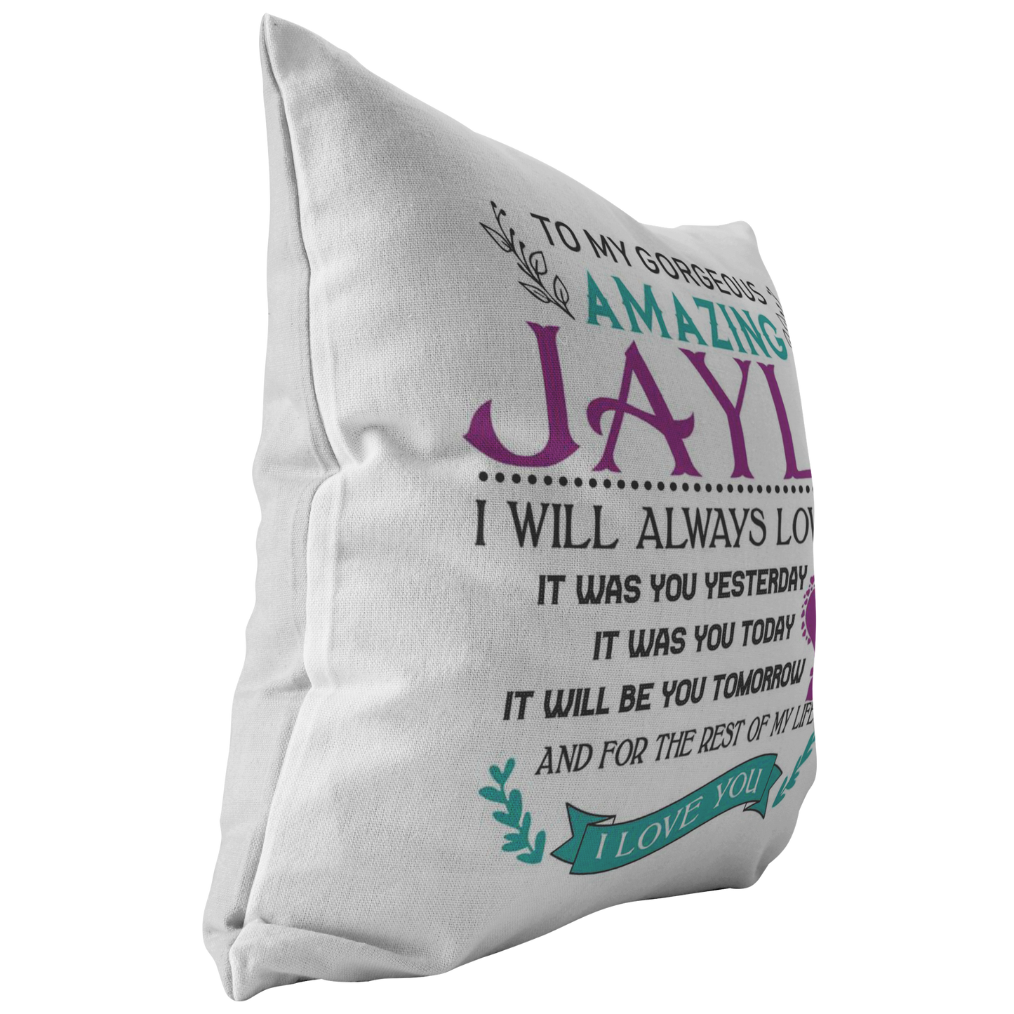 P-20415613-sp-30319 - [ Jayla | 1 ] (PI_ThrowPillowCovers) FamilyGift for Her - to My Gorgeus Amazing Jayla I Will Alwa