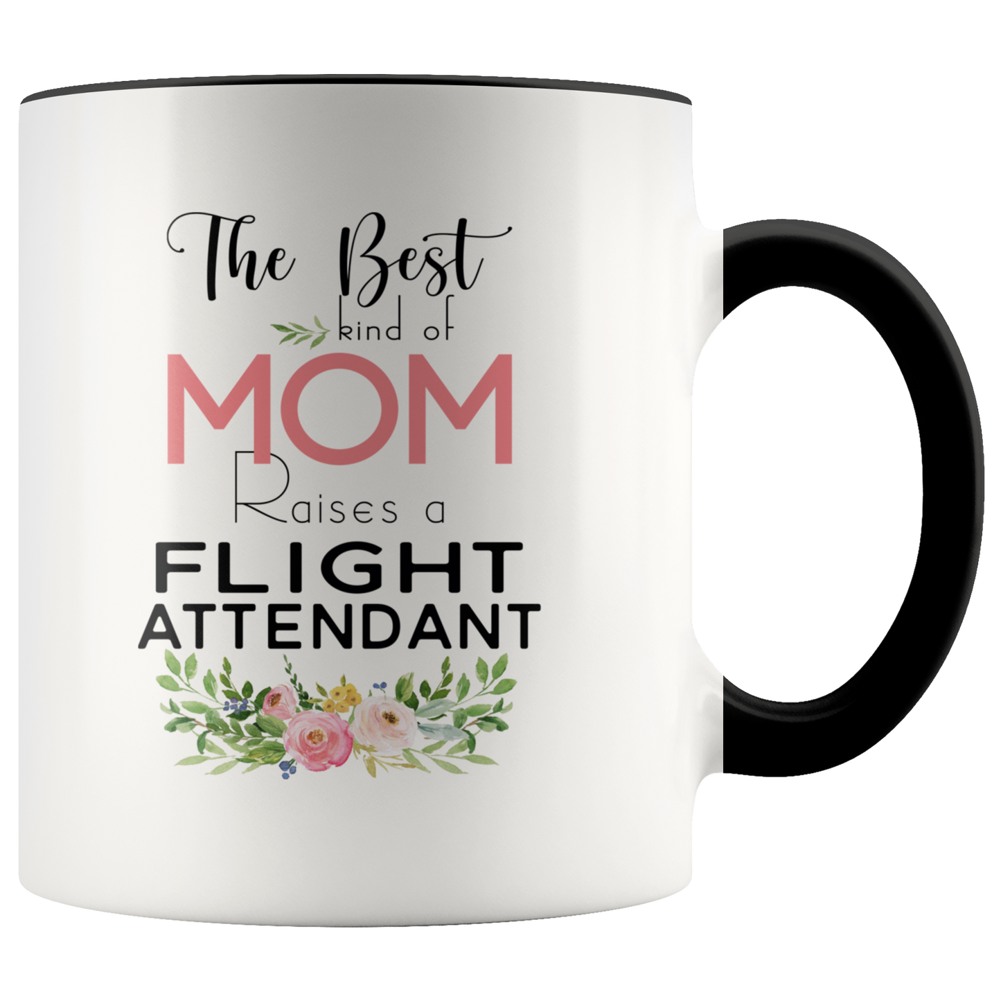 M-21383585-sp-24102 - [ Flight Attendant | 1 | 1 ]Mothers Day Mugs Job Funny - The Best Kind Of Mom Raises A F