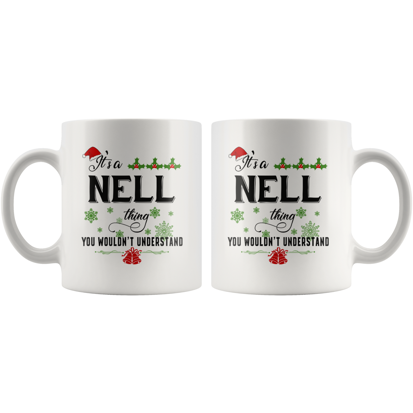M-20321872-sp-16894 - Christmas Mug for Nell- Its a Nell Thing You Wouldnt Underst