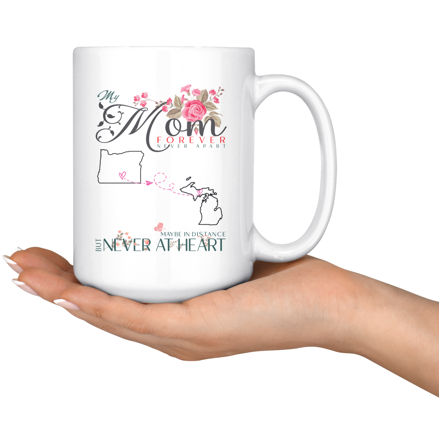 M-20321571-sp-23766 - [ Oregon | Michigan ]Personalized Mothers Day Coffee Mug - My Mom Forever Never A
